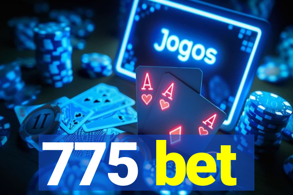 775 bet